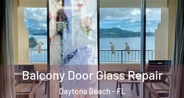  Balcony Door Glass Repair Daytona Beach - FL