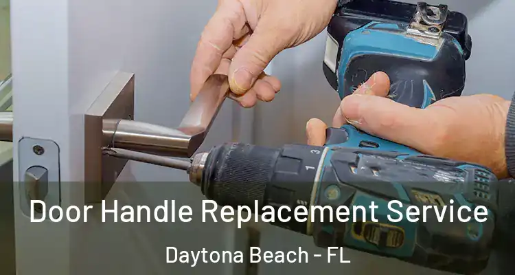  Door Handle Replacement Service Daytona Beach - FL