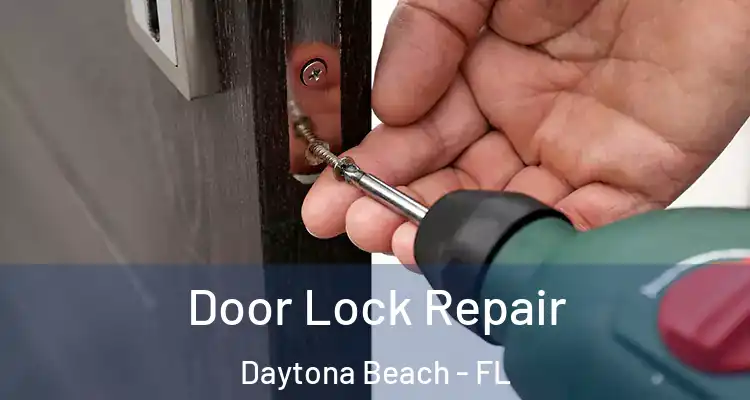  Door Lock Repair Daytona Beach - FL