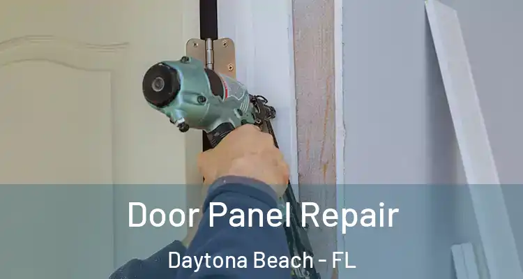  Door Panel Repair Daytona Beach - FL