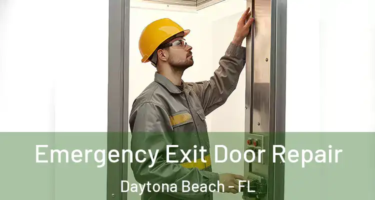 Emergency Exit Door Repair Daytona Beach - FL