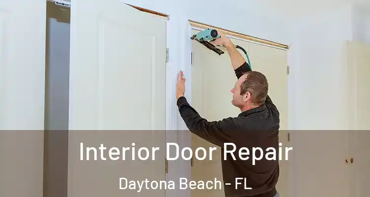  Interior Door Repair Daytona Beach - FL