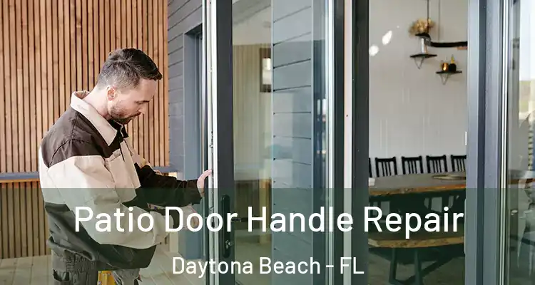  Patio Door Handle Repair Daytona Beach - FL