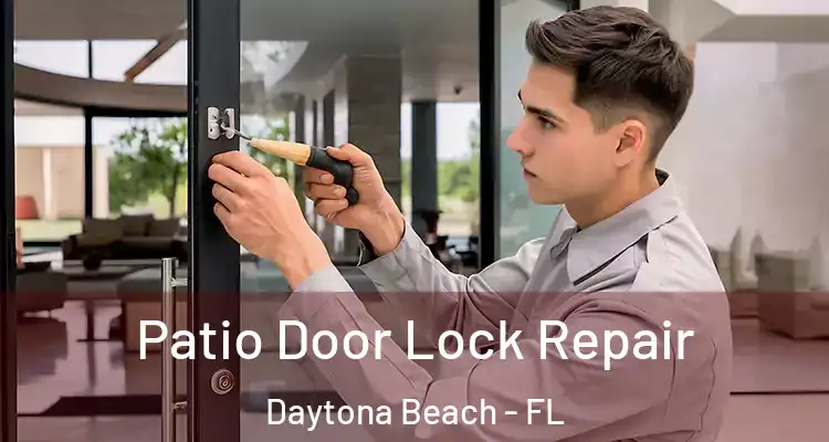  Patio Door Lock Repair Daytona Beach - FL