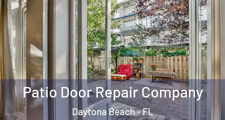  Patio Door Repair Company Daytona Beach - FL