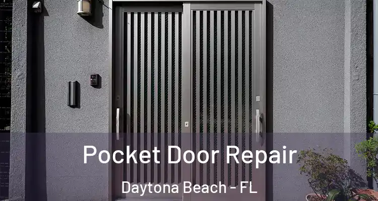  Pocket Door Repair Daytona Beach - FL