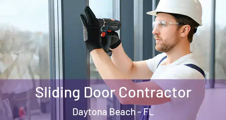  Sliding Door Contractor Daytona Beach - FL