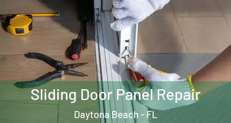  Sliding Door Panel Repair Daytona Beach - FL